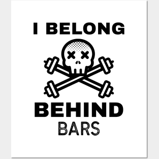 Funny Workout | I Belong Behind Bars Posters and Art